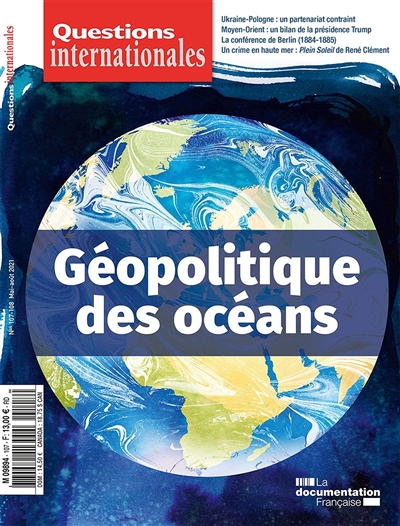 Questions internationales, n° 107-108. Géopolitique des océans