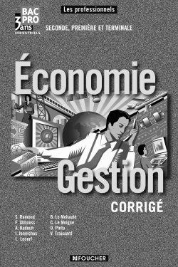 Economie-gestion, seconde, première et terminale, bac pro 3 ans : guide pédagogique