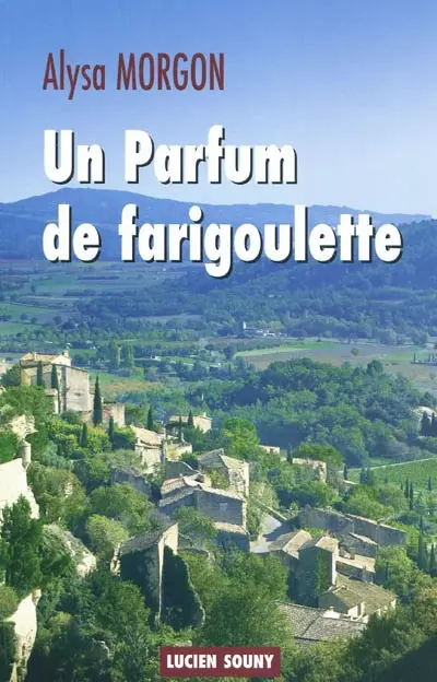 Un parfum de farigoulette
