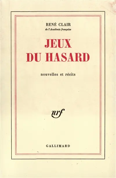 Jeux du hasard : nouvelles et récits