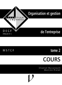 Organisation et gestion de l'entreprise : DECF, épreuve n° 3. Vol. 2. Structures, décision, stratégie