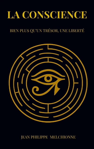 La Conscience : Bien plus...