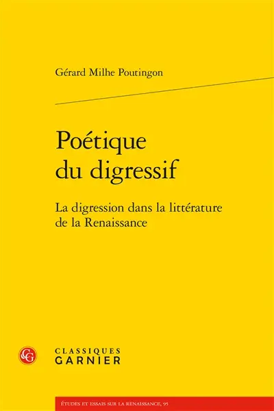 Poétique du digressif : la digression dans la littérature de la Renaissance