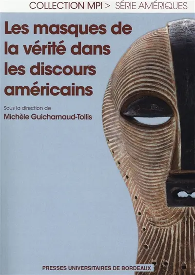 Les masques de la vérité dans les discours américains