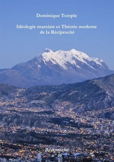 Idéologie marxiste et Théorie moderne de la Réciprocité, Critique des thèses de Alvaro Garcia Linera