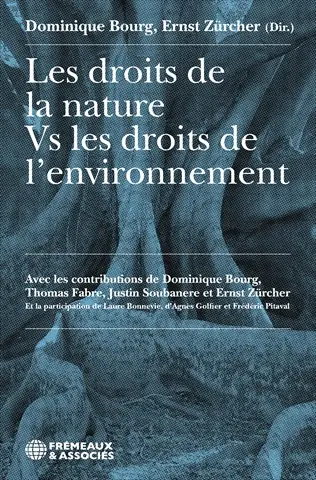 Les droits de la nature vs les droits de l'environnement