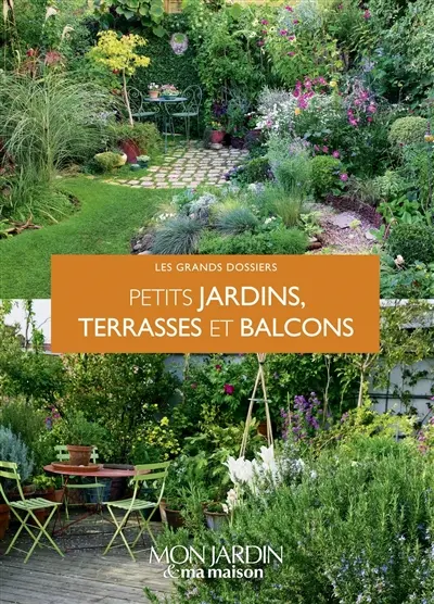Petits jardins, terrasses et balcons
