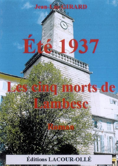 Eté 1937 : les cinq morts...