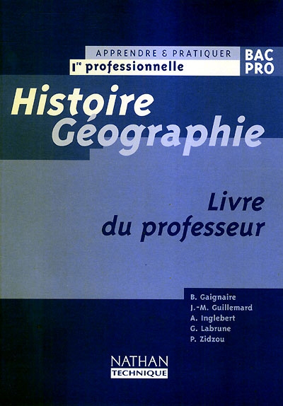 Histoire géographie, 1re professionnelle : livre du professeur