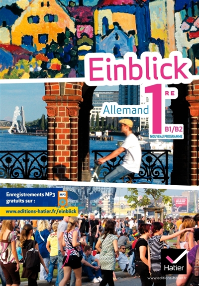 Einblick, allemand 1re, B1-B2 : nouveau programme