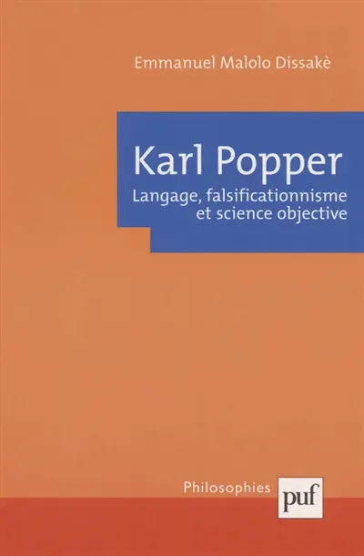 Karl Popper : langage, falsificationnisme et science objective