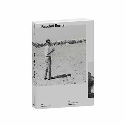 Pasolini Roma : exposition, Paris, Cinémathèque française, du 9 octobre 2013 au 19 janvier 2014