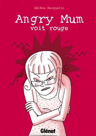 Angry Mum. Vol. 2. Angry Mum voit rouge