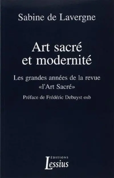 Art sacré et modernité : les grandes années de la revue L'Art sacré