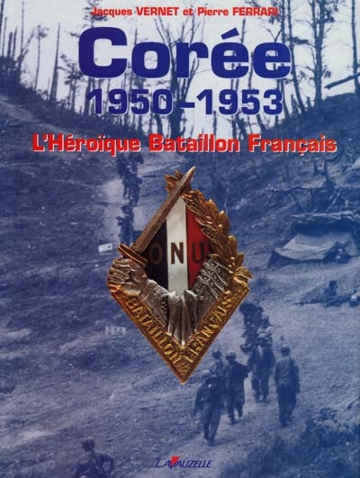 Corée, 1950-1953 : l'héroïque bataillon français