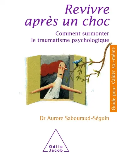 Revivre après un choc : comment surmonter le traumatisme psychologique