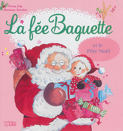 La fée Baguette et le Père Noël