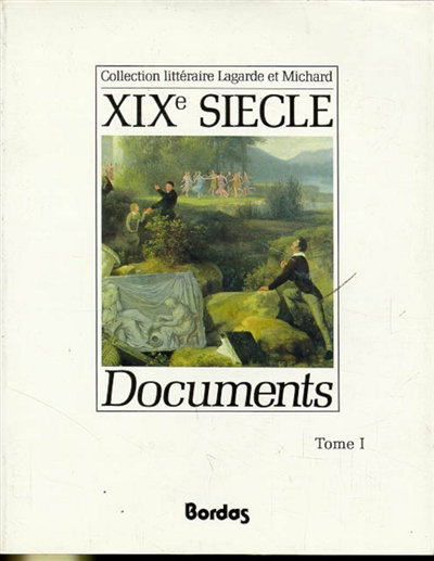 Documents, 19e siècle. Vol. 1
