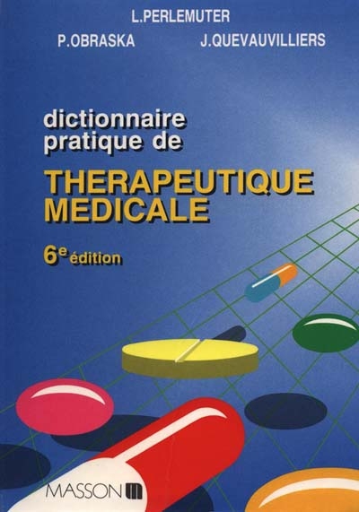 Dictionnaire pratique de thérapeutique médicale
