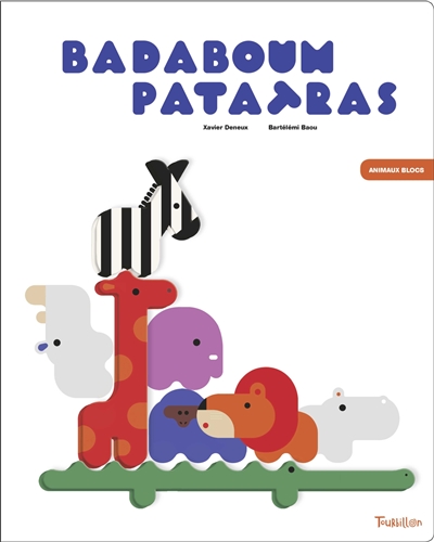 Badaboum patatras : animaux blocs