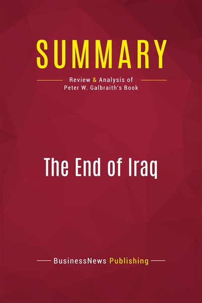 Summary : The End of Iraq :...
