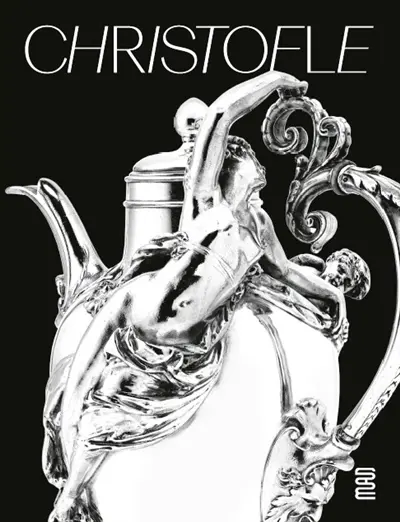 Christofle : a brilliant story