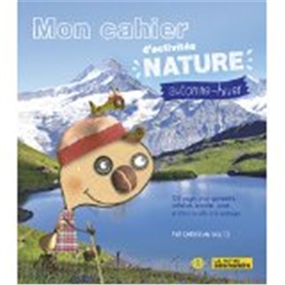 Mon cahier d'activités nature automne-hiver