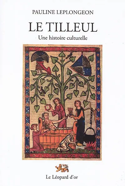 Le tilleul : une histoire culturelle