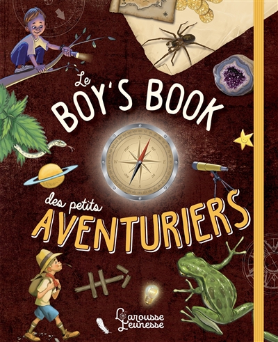 Le boys' book des petits aventuriers : le livre tout terrain