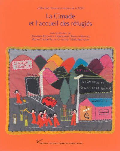 La Cimade et l'accueil des réfugiés : identités, répertoires d'actions et politique de l'asile, 1939-1994
