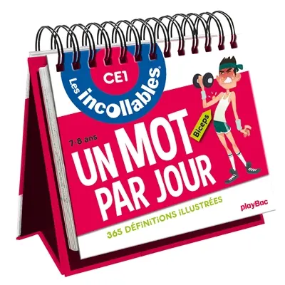 Les incollables : un mot par jour, CE1, 7-8 ans : 365 définitions illustrées