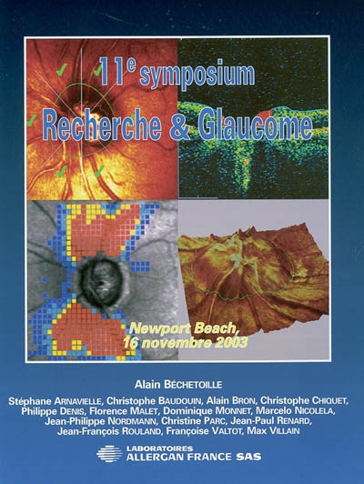 11e Symposium recherche & glaucome : Newport Beach, 16 novembre 2003