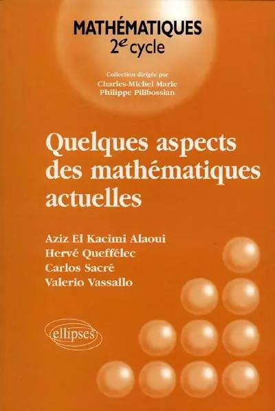 Quelques aspects des mathématiques actuelles