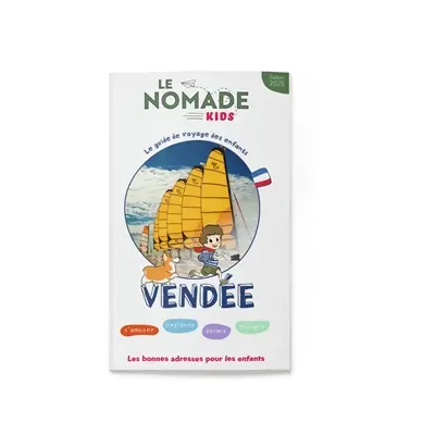 Vendée : s'amuser, explorer, dormir, manger : 7-10 ans