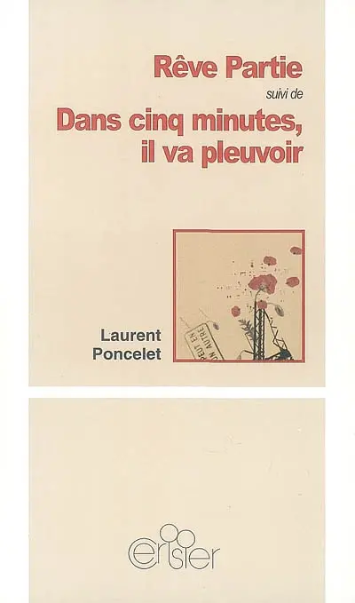 Rêve partie : création collective du groupe Les mange-cafard. Dans cinq minutes, il va pleuvoir : création collective du groupe Les pas très grands