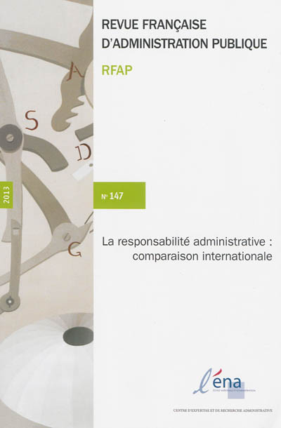 Revue française d'administration publique, n° 147. La responsabilité administrative : comparaison internationale