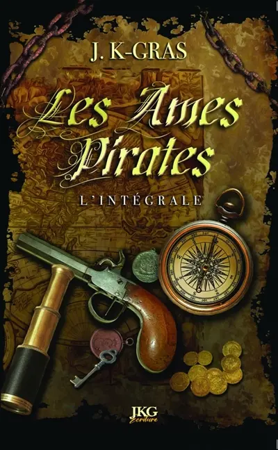 Les âmes pirates : L'intégrale