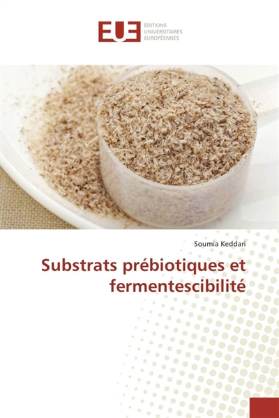 Substrats prébiotiques et...