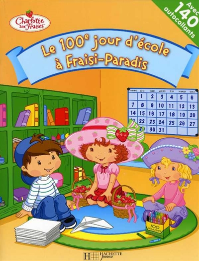 Le 100e jour d'école à Fraisi-Paradis