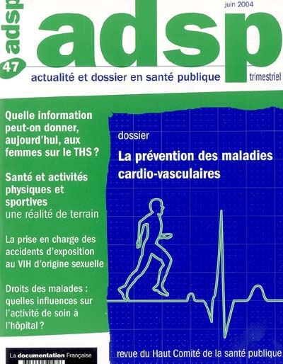 ADSP, actualité et dossier en santé publique, n° 47. La prévention des maladies cardio-vasculaires
