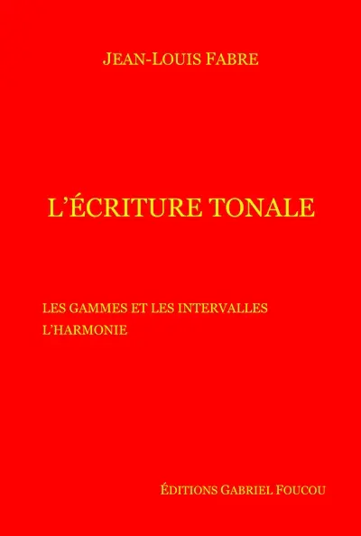L'écriture tonale : cours et méthode