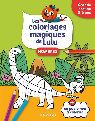 Les coloriages magiques de Lulu : nombres : grande section, 5-6 ans