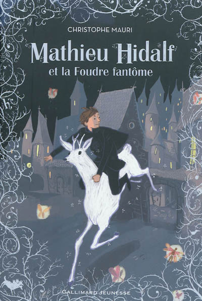 Mathieu Hidalf, 2 : Mathieu Hidalf et la Foudre fantôme