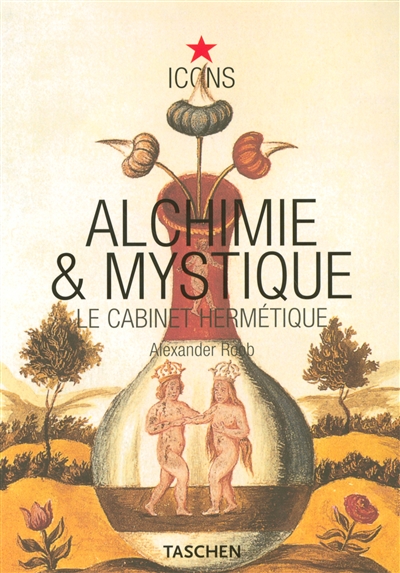 Alchimie & mystique : le cabinet hermétique