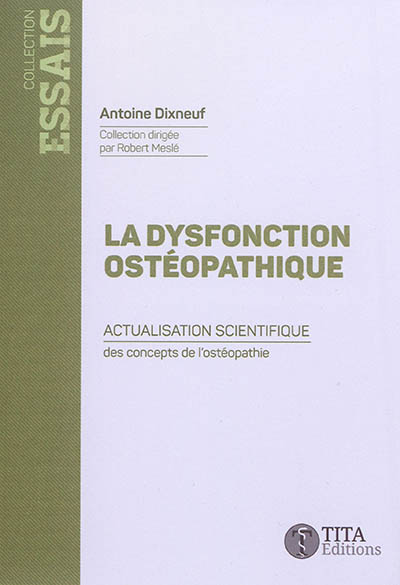 La dysfonction ostéopathique : actualisation scientifique des principes de l'ostéopathie
