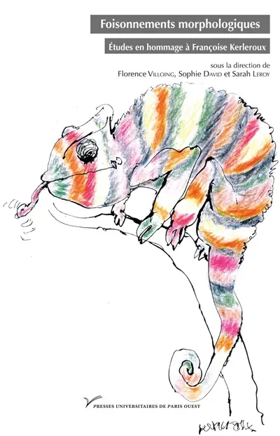 Foisonnements morphologiques : études en hommage à Françoise Kerleroux