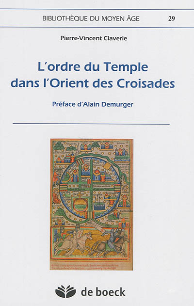 L'ordre du Temple dans l'Orient des croisades
