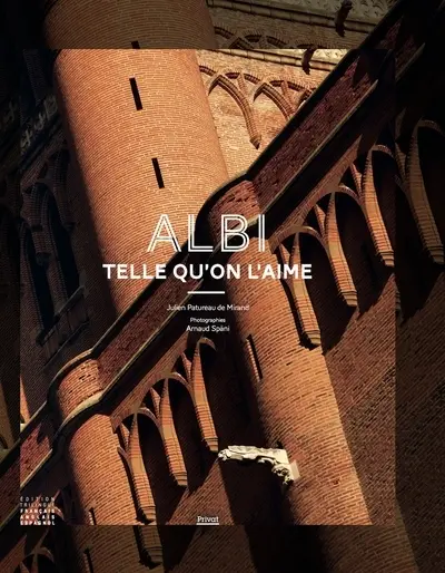 Albi : telle qu'on l'aime