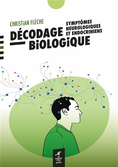 couverture du livre Décodage biologique : symptômes neurologiques et endocriniens