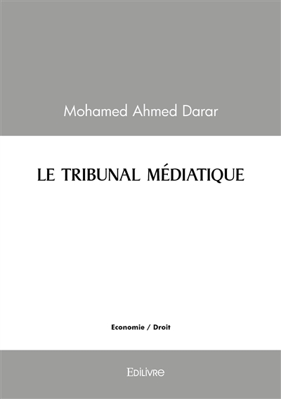 LE TRIBUNAL MEDIATIQUE